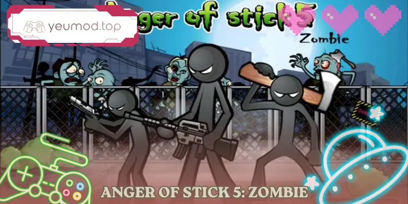 Anger of Stick 5: Zombie Android Game Hành Động Hay