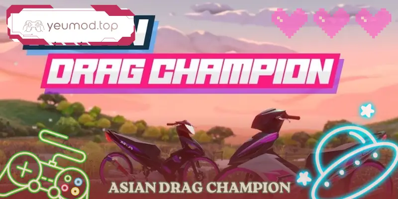 Asian Drag Champion Đua Xe Drag Racing PC Android Game