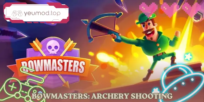 Bowmasters: Archery Shooting Game Bắn Cung Android Hay