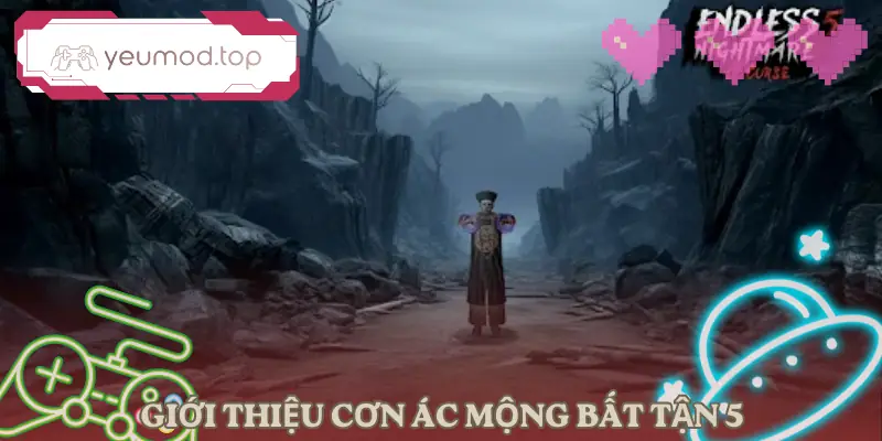 con-ac-mong-bat-tan-5-oan-hon-gioi-thieu