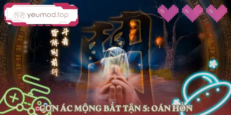 Cơn Ác Mộng Bất Tận 5: Oán Hồn Kinh Dị Sinh Tồn Android