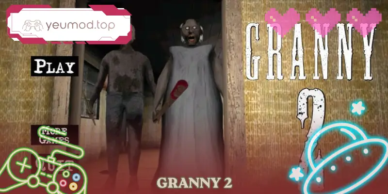 Granny 2 Game Kinh Dị Sinh Tồn Mobile Android Rùng Rợn