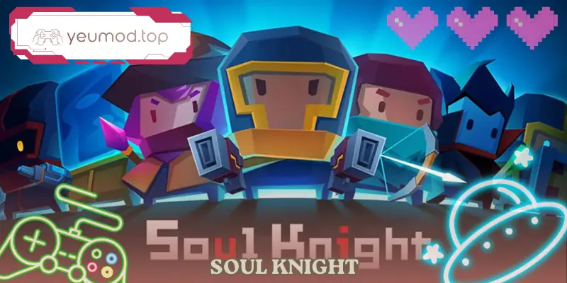 Soul Knight Game Bắn Súng Roguelike Android Hay Nhất