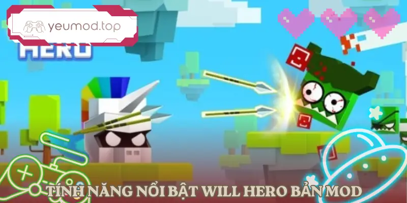 will-hero-tinh-nang-mod